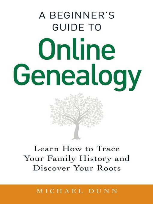 Title details for A Beginner's Guide to Online Genealogy by Michael Dunn - Wait list